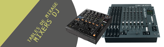 Mixers Tables de mixage pro pour DJ Djiing Matériel Sono Lille Seclin Nord-Pas-de-Calais Magasin Showroom Son Audio Lumire Effets Spéciaux Structure Levage