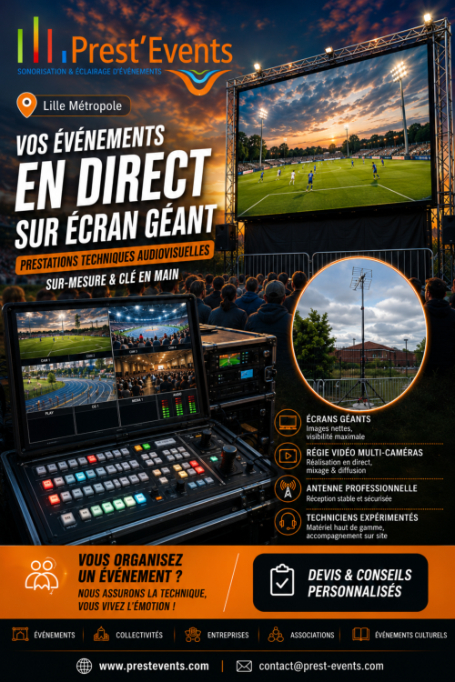 Retransmission vid&eacute;o d'&eacute;v&eacute;nements sur &eacute;crans g&eacute;ants Lille M&eacute;tropole prest'events prestevents nord pas de calais prestataire technique audiovisuelle &eacute;v&eacute;nementiel r&eacute;gie vid&eacute;o &eacute;cran tv vid&eacute;oprojecteur &eacute;cran led r&eacute;troprojecteur