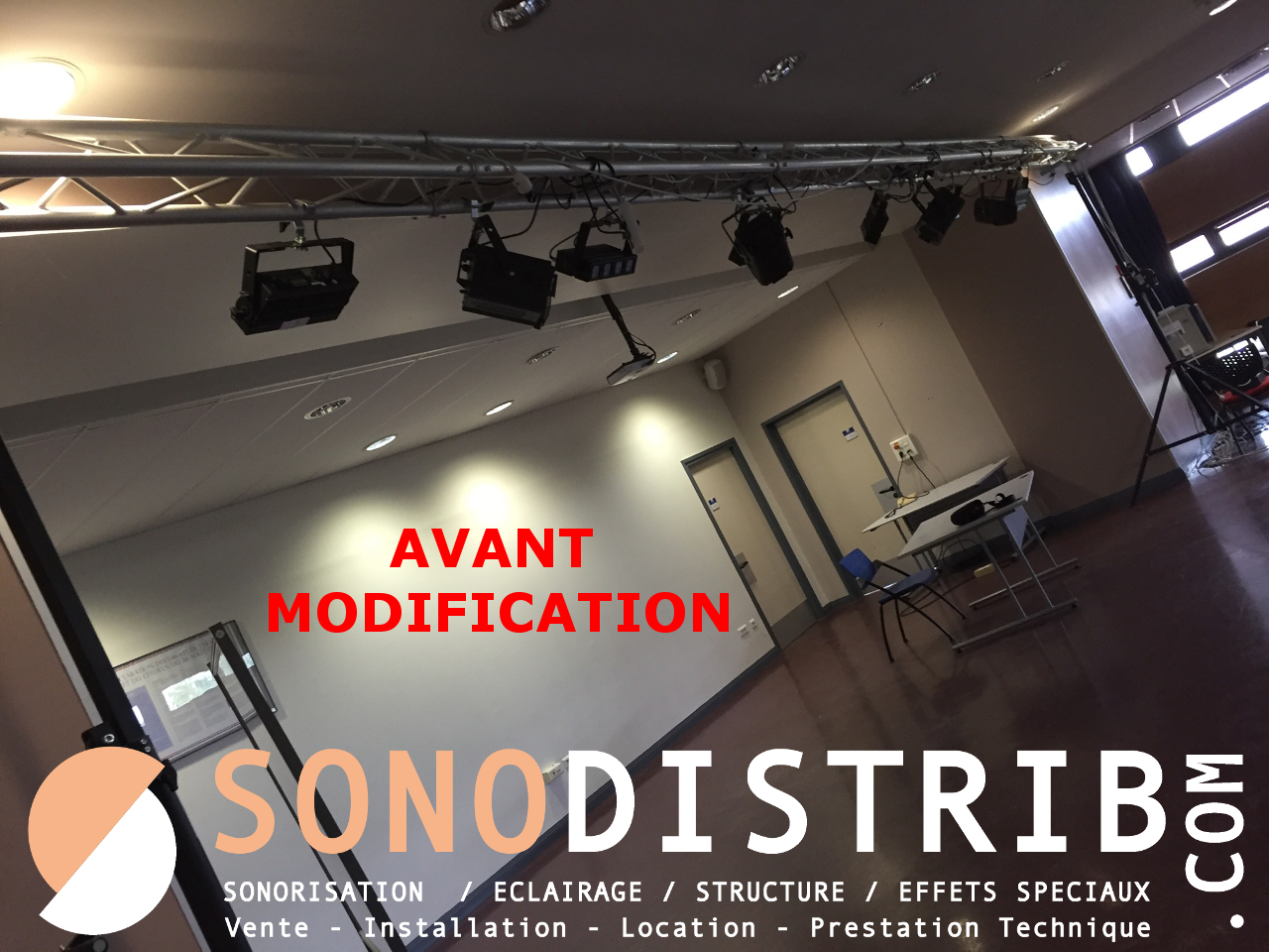 Installation Sono Fixe Collge Ecole salle polyvalente thétre. Modification de l'installation et ajout de matériel de sonorisation et éclairage (Avant / Aprs intervention) SONODISTRIB .COM Sonorisation Eclairage  Vente - Installation - Location - Prestation  Magasin sur Seclin (Lille Métropole)